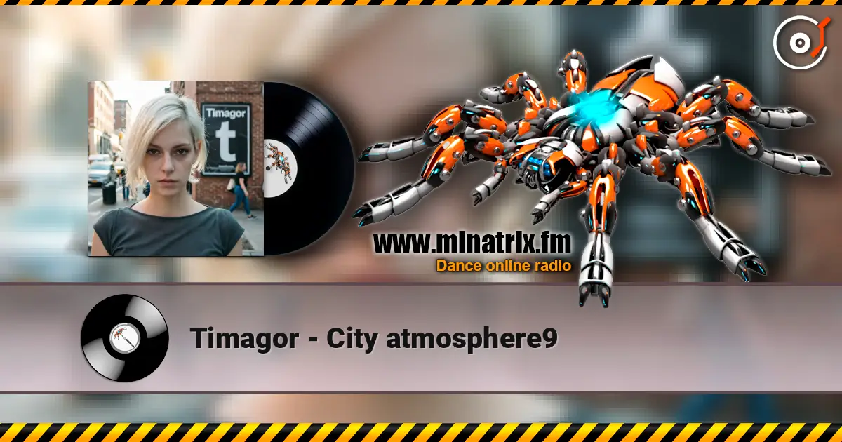 Timagor - City atmosphere9 escuchar online en alta calidad | Minatrix.FM