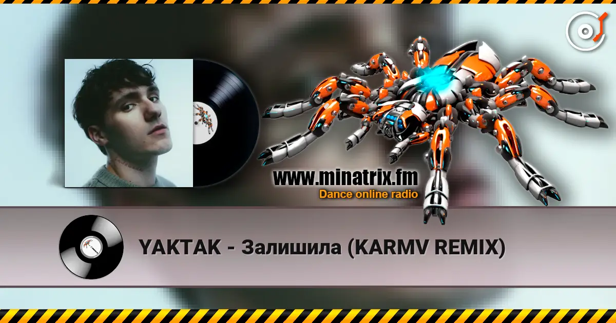 YAKTAK - Залишила (KARMV REMIX) escuchar online en alta calidad | Minatrix.FM