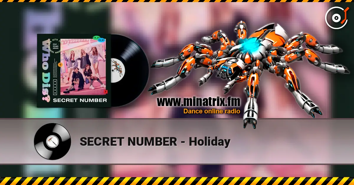 SECRET NUMBER - Holiday escuchar online en alta calidad | Minatrix.FM