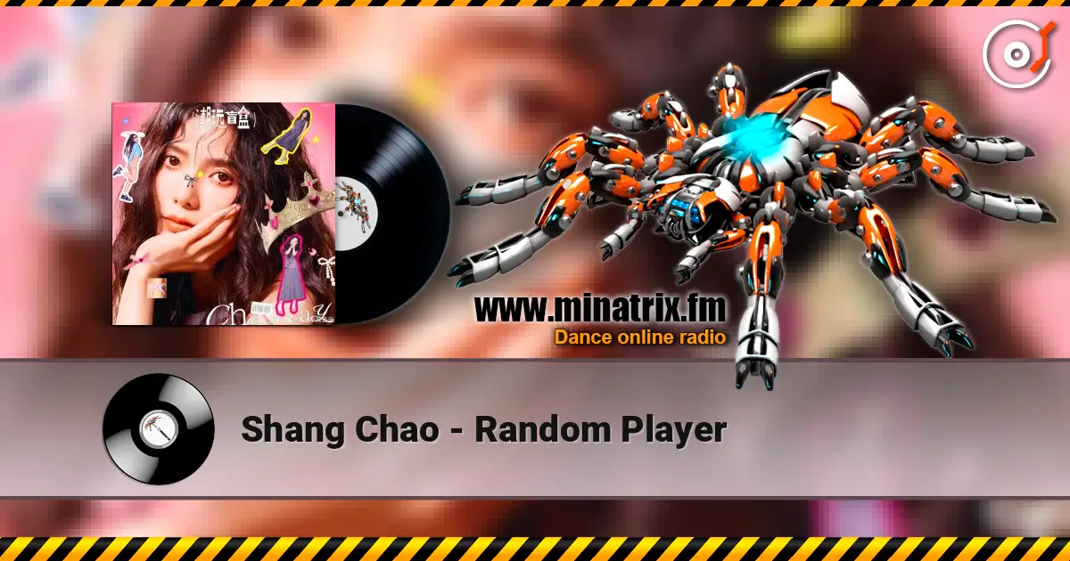 Shang Chao - Random Player escuchar online en alta calidad | Minatrix.FM