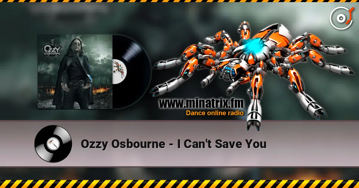 Ozzy Osbourne - I Can't Save You escuchar online en alta calidad | Minatrix.FM