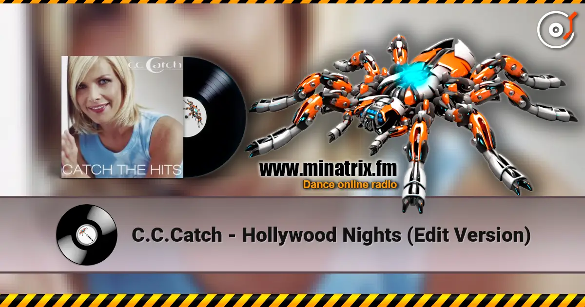C.C.Catch - Hollywood Nights (Edit Version) escuchar online en alta calidad | Minatrix.FM