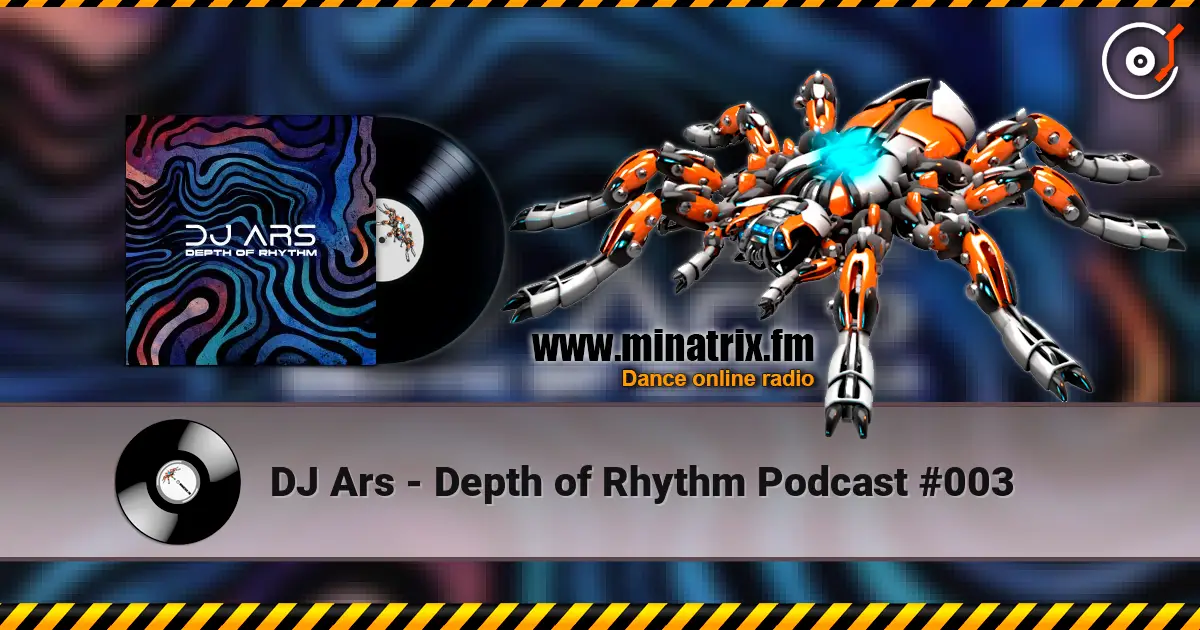 DJ Ars - Depth of Rhythm Podcast #003 escuchar online en alta calidad | Minatrix.FM