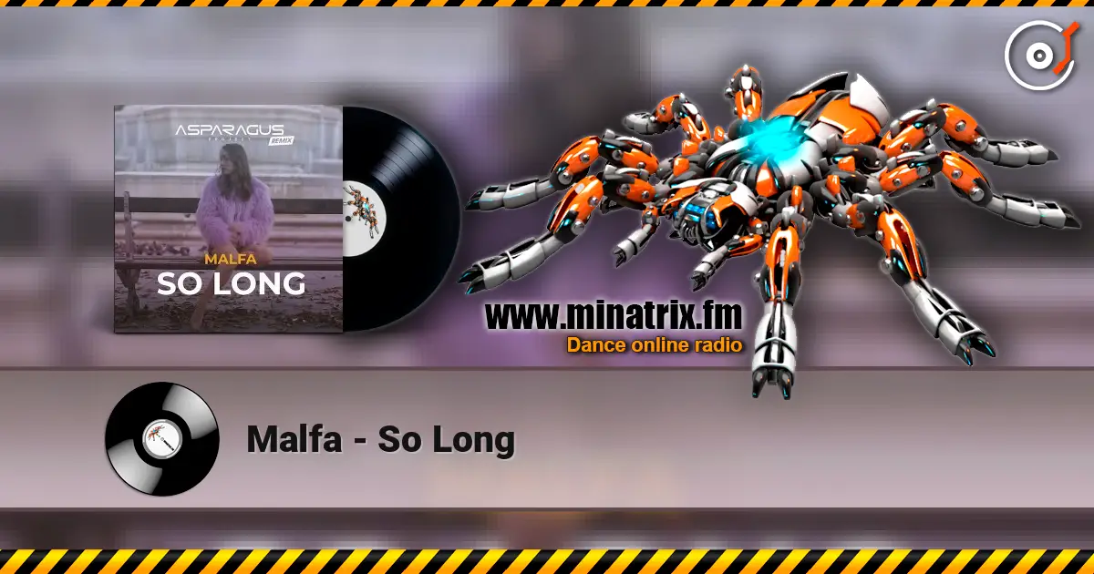 Malfa - So Long escuchar online en alta calidad | Minatrix.FM