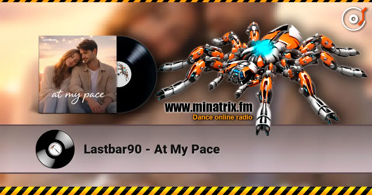 Lastbar90 - At My Pace escuchar online en alta calidad | Minatrix.FM