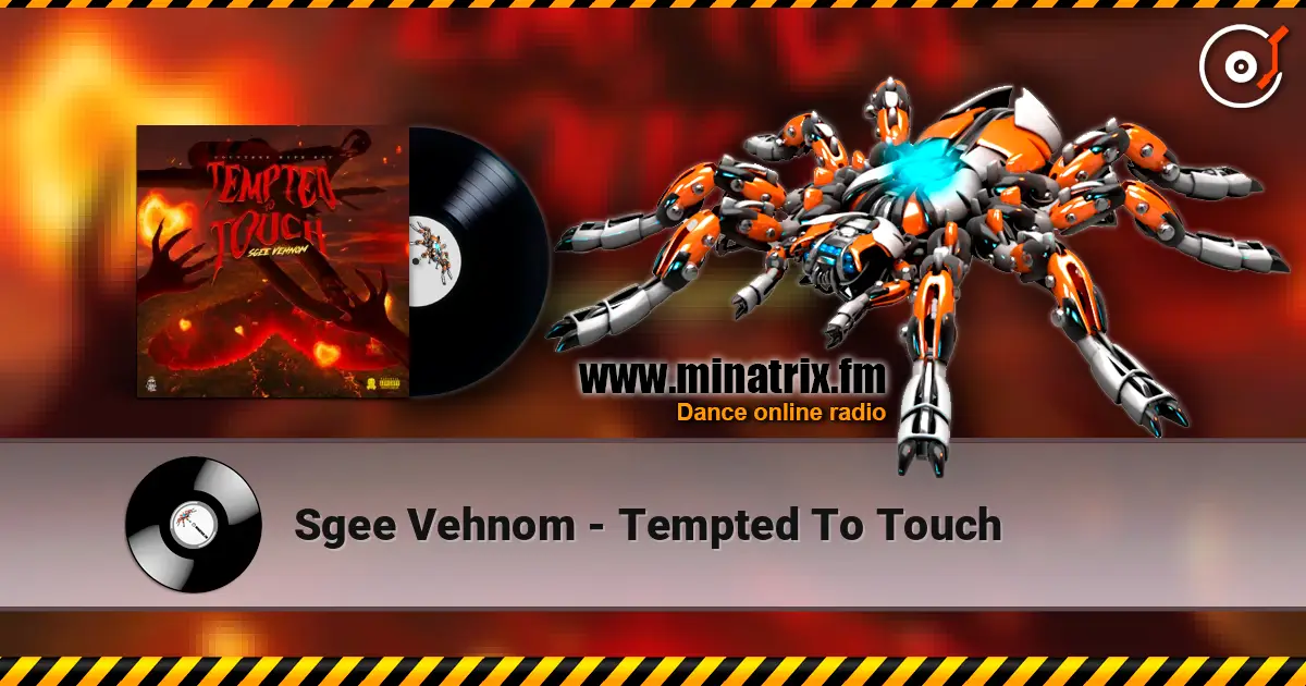 Sgee Vehnom - Tempted To Touch escuchar online en alta calidad | Minatrix.FM