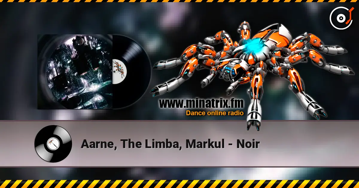 Aarne, The Limba, Markul - Noir escuchar online en alta calidad | Minatrix.FM
