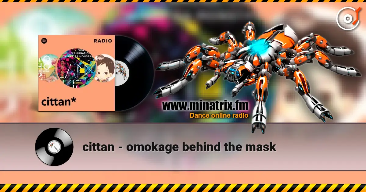 cittan - omokage behind the mask escuchar online en alta calidad | Minatrix.FM