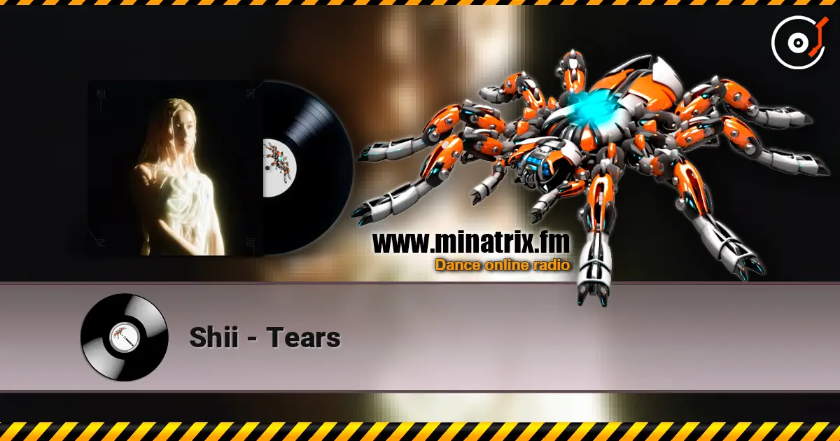 Shii - Tears escuchar online en alta calidad | Minatrix.FM