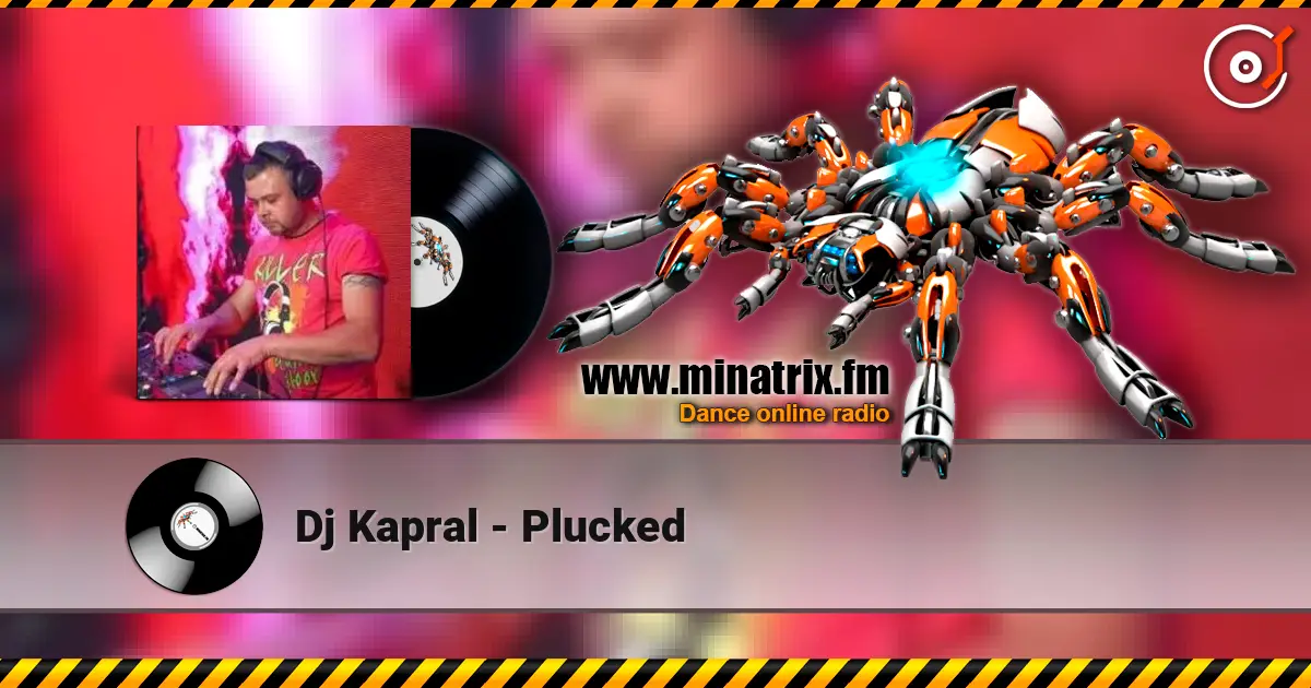 Dj Kapral - Plucked escuchar online en alta calidad | Minatrix.FM