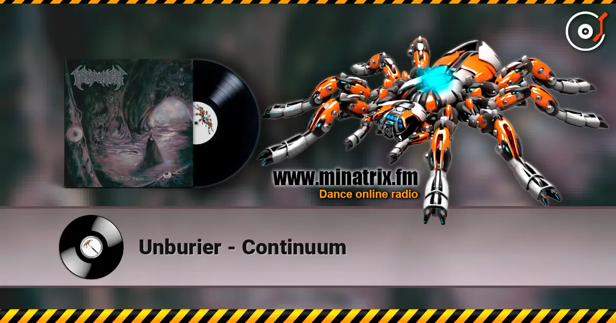 Unburier - Continuum escuchar online en alta calidad | Minatrix.FM