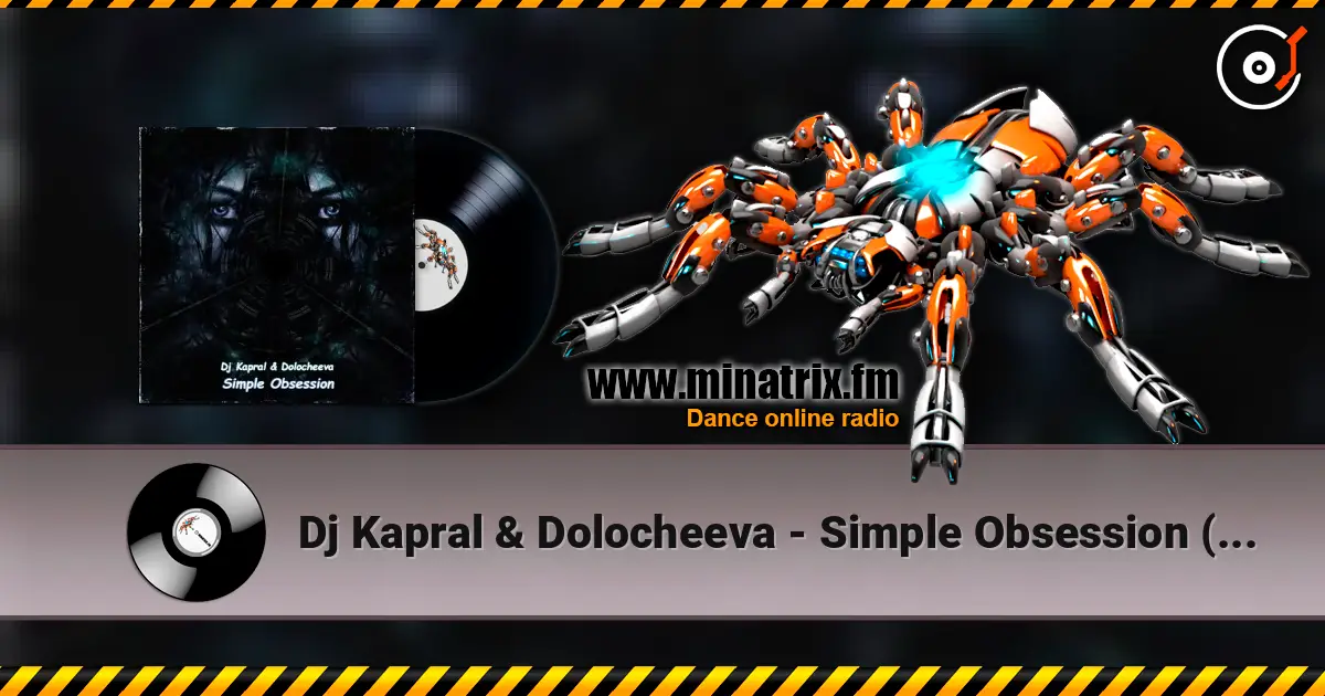Dj Kapral & Dolocheeva - Simple Obsession (Cover) escuchar online en alta calidad | Minatrix.FM