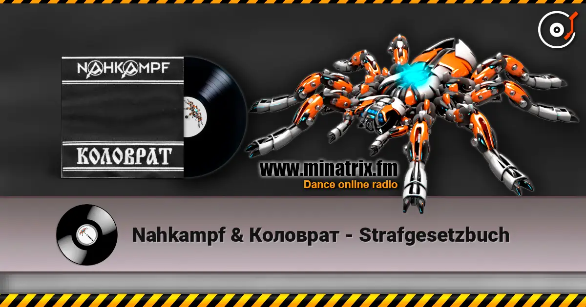 Nahkampf & Коловрат - Strafgesetzbuch escuchar online en alta calidad | Minatrix.FM