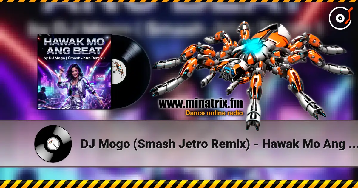 DJ Mogo (Smash Jetro Remix) - Hawak Mo Ang Beat escuchar online en alta calidad | Minatrix.FM