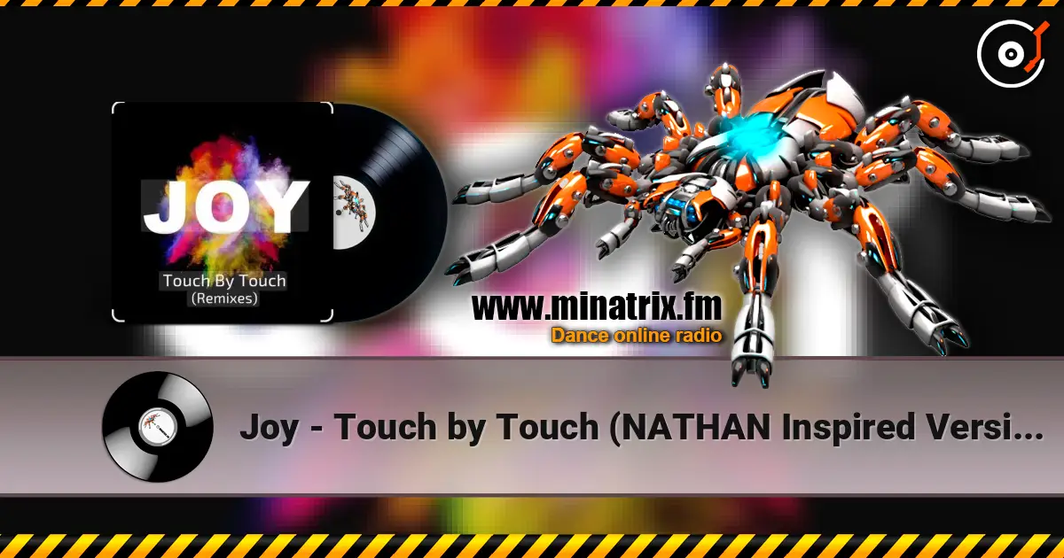Joy - Touch by Touch (NATHAN Inspired Version 2026) escuchar online en alta calidad | Minatrix.FM