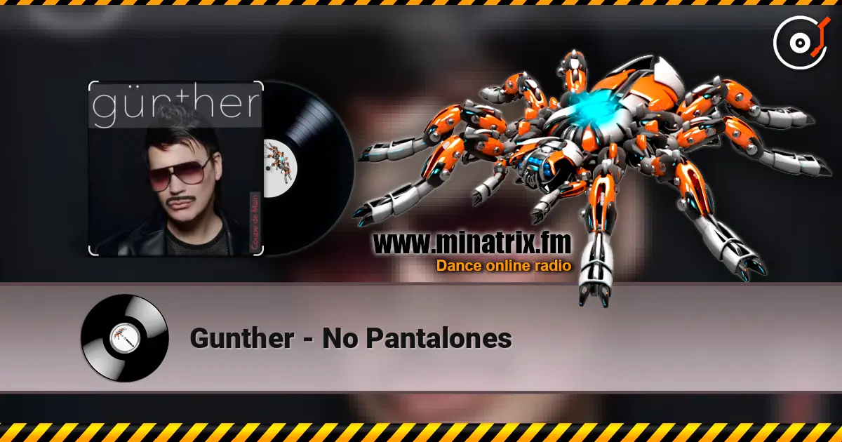 Gunther - No Pantalones escuchar online en alta calidad | Minatrix.FM