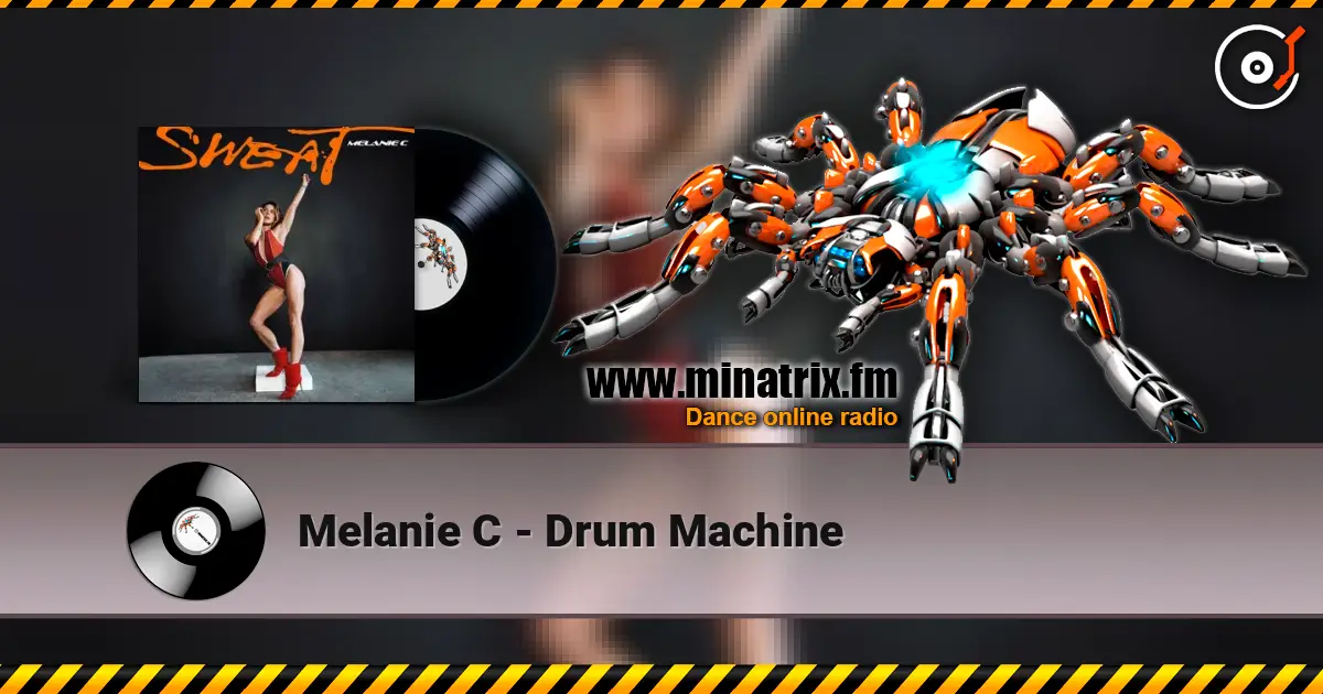 Melanie C - Drum Machine escuchar online en alta calidad | Minatrix.FM