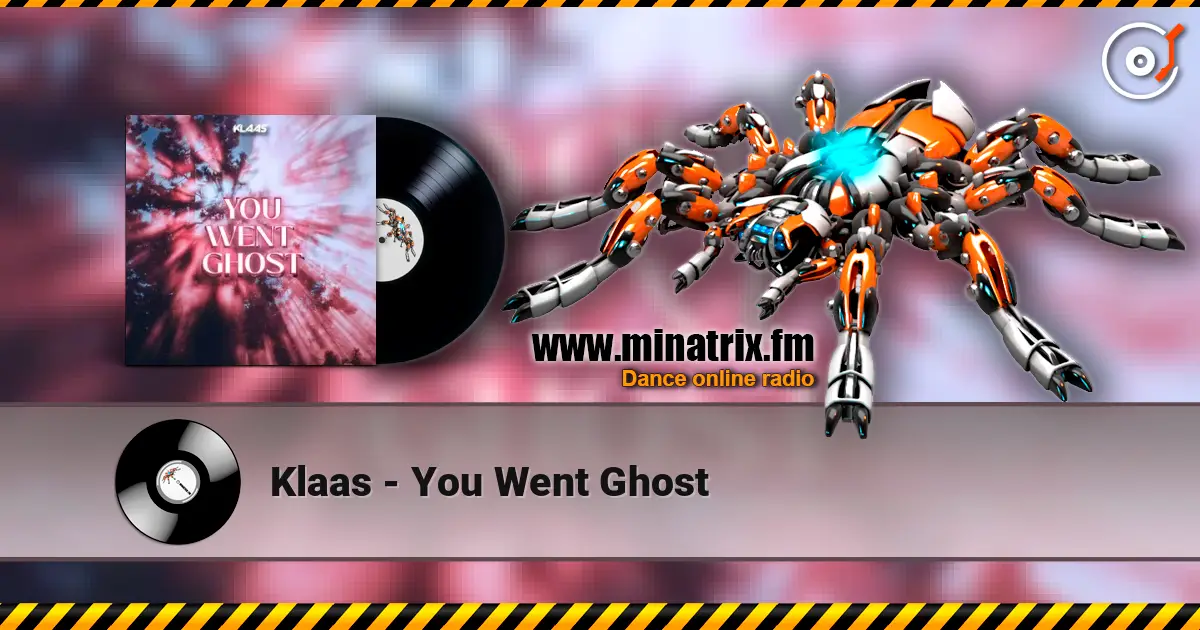 Klaas - You Went Ghost escuchar online en alta calidad | Minatrix.FM