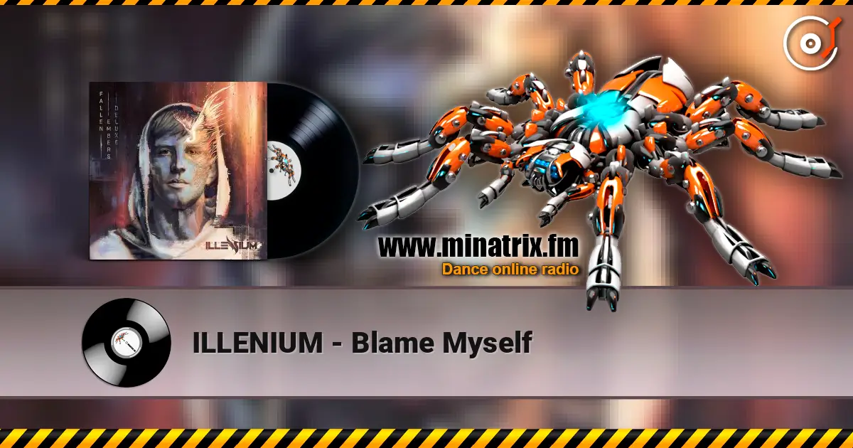 ILLENIUM - Blame Myself escuchar online en alta calidad | Minatrix.FM