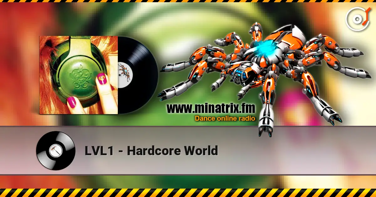 LVL1 - Hardcore World escuchar online en alta calidad | Minatrix.FM