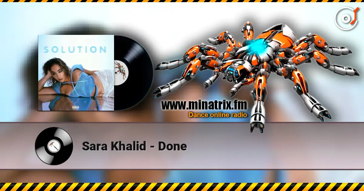 Sara Khalid - Done escuchar online en alta calidad | Minatrix.FM