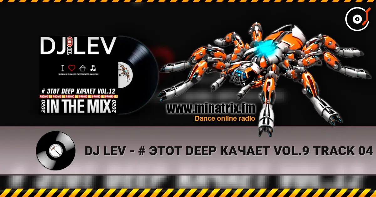 DJ LEV - # ЭТОТ DEEP КАЧАЕТ VOL.9 TRACK 04 (2020) escuchar online en alta calidad | Minatrix.FM