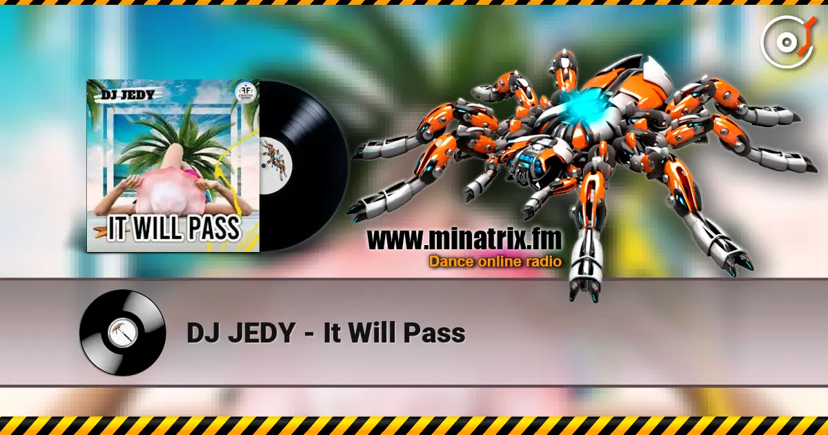 DJ JEDY - It Will Pass escuchar online en alta calidad | Minatrix.FM