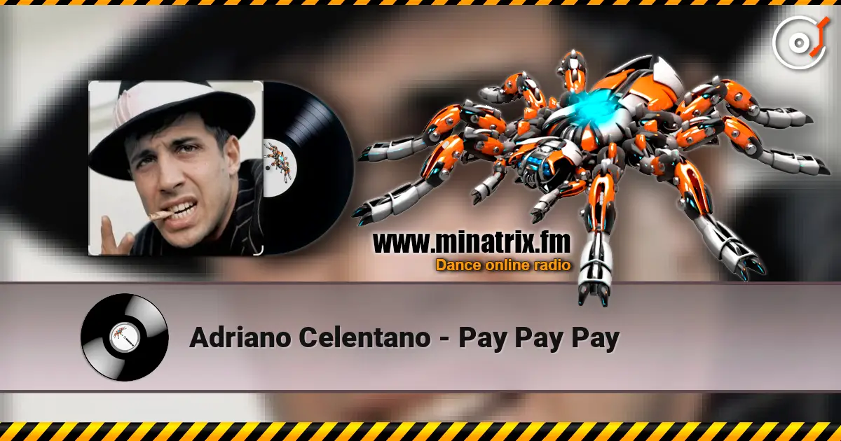 Adriano Celentano - Pay Pay Pay escuchar online en alta calidad | Minatrix.FM