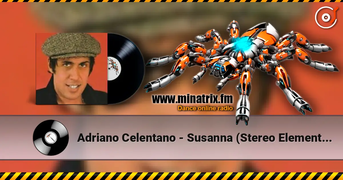 Adriano Celentano - Susanna (Stereo Elements 2012 Remix) escuchar online en alta calidad | Minatrix.FM