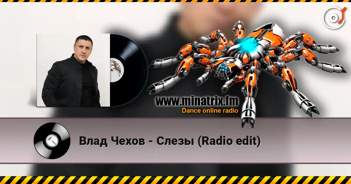 Влад Чехов - Слезы (Radio edit) escuchar online en alta calidad | Minatrix.FM