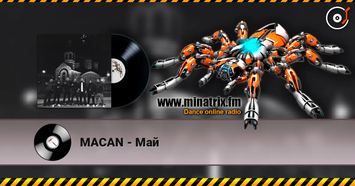 MACAN - Май escuchar online en alta calidad | Minatrix.FM