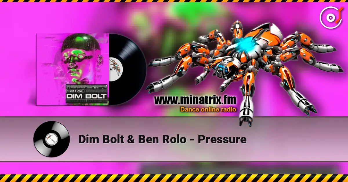 Dim Bolt & Ben Rolo - Pressure escuchar online en alta calidad | Minatrix.FM