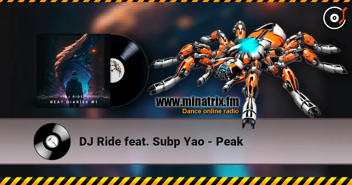 DJ Ride feat. Subp Yao - Peak escuchar online en alta calidad | Minatrix.FM