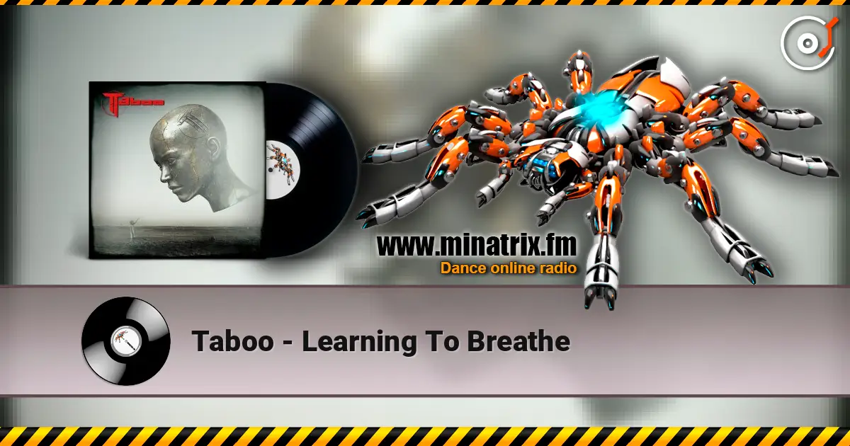 Taboo - Learning To Breathe escuchar online en alta calidad | Minatrix.FM