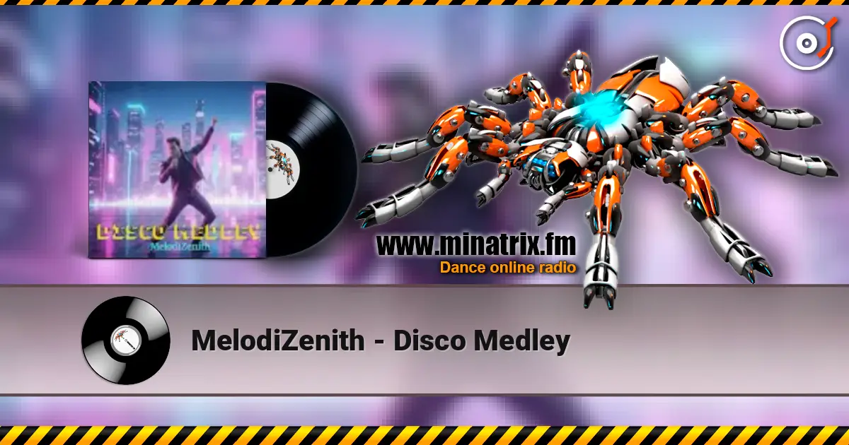 MelodiZenith - Disco Medley escuchar online en alta calidad | Minatrix.FM