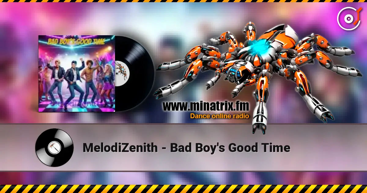 MelodiZenith - Bad Boy's Good Time escuchar online en alta calidad | Minatrix.FM