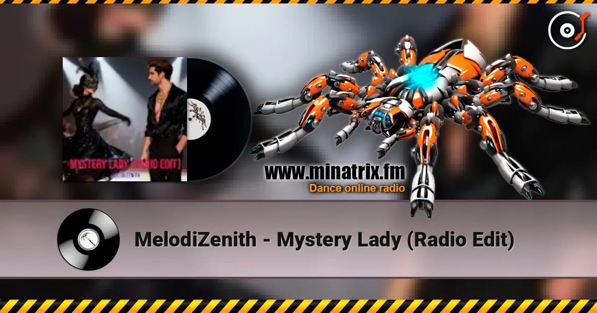 MelodiZenith - Mystery Lady (Radio Edit) escuchar online en alta calidad | Minatrix.FM
