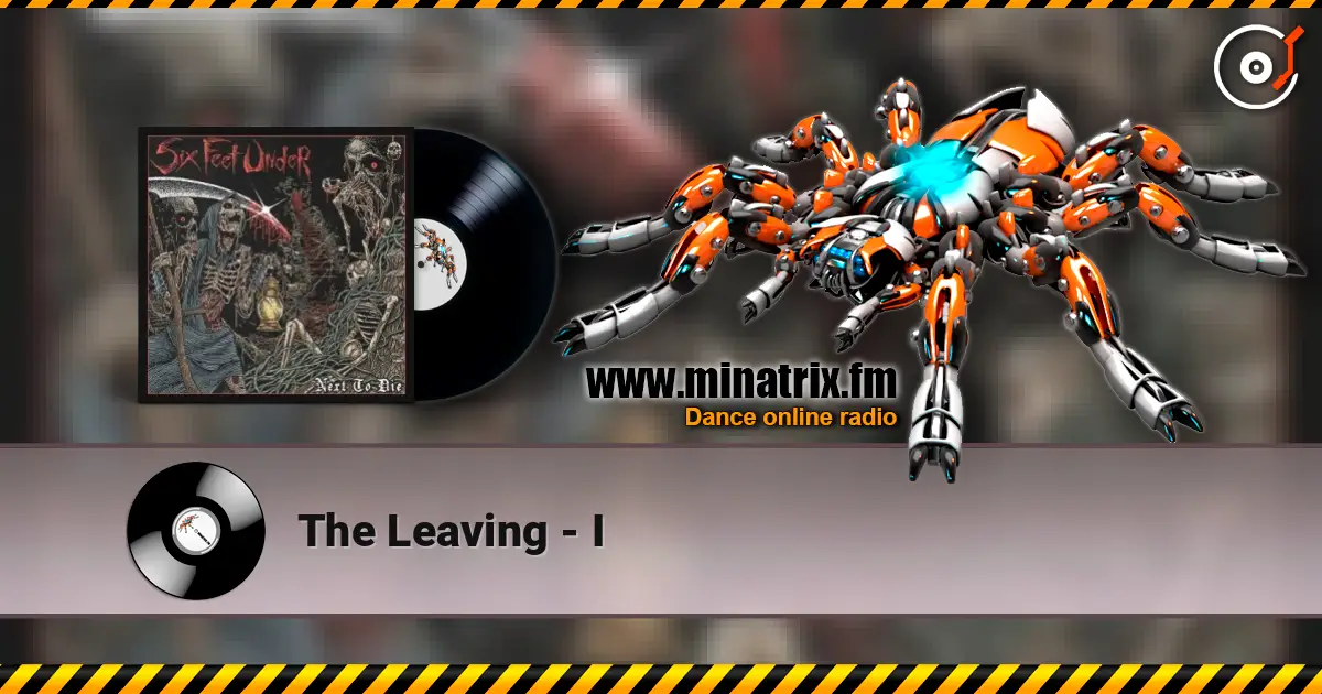 The Leaving - I escuchar online en alta calidad | Minatrix.FM