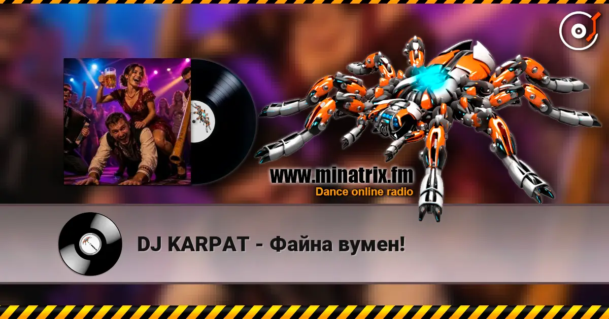 DJ KARPAT - Файна вумен! escuchar online en alta calidad | Minatrix.FM