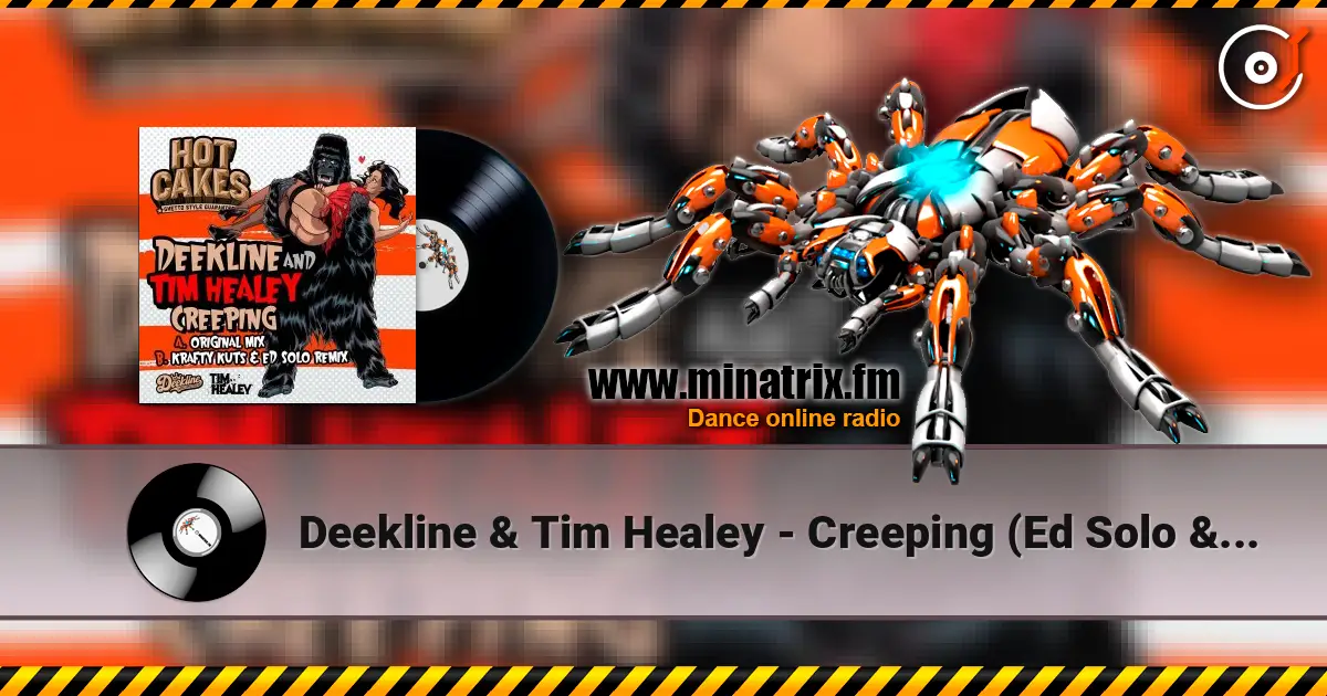 Deekline & Tim Healey - Creeping (Ed Solo & Krafty Kuts remix) escuchar online en alta calidad | Minatrix.FM