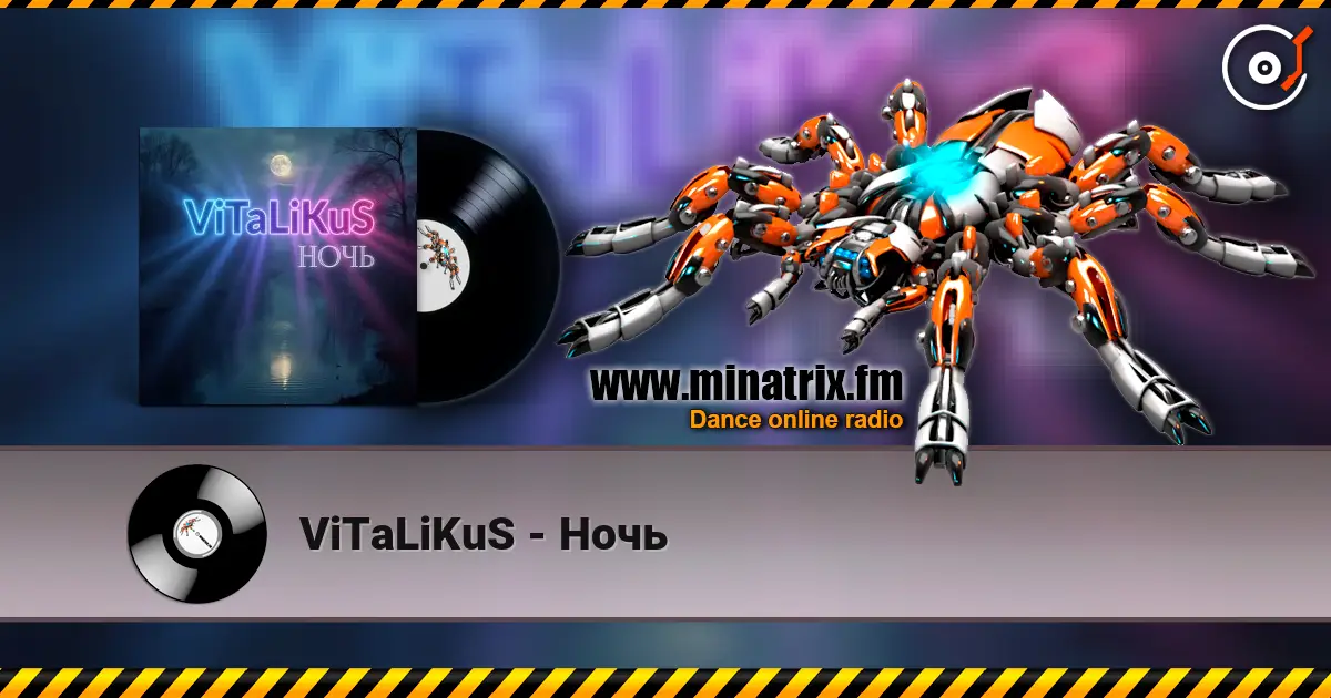 ViTaLiKuS - Ночь escuchar online en alta calidad | Minatrix.FM