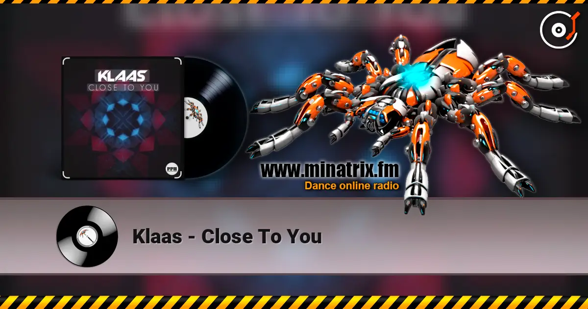Klaas - Close To You escuchar online en alta calidad | Minatrix.FM