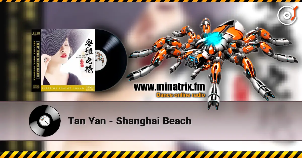 Tan Yan - Shanghai Beach escuchar online en alta calidad | Minatrix.FM