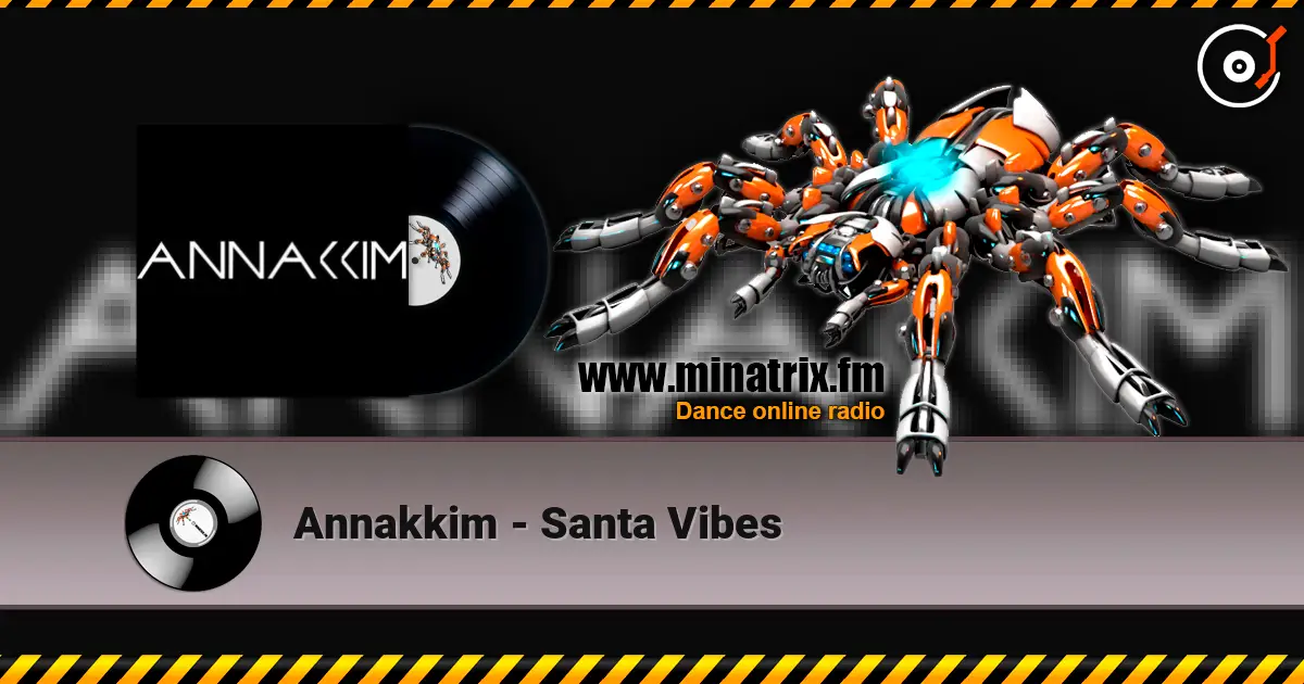 Annakkim - Santa Vibes escuchar online en alta calidad | Minatrix.FM