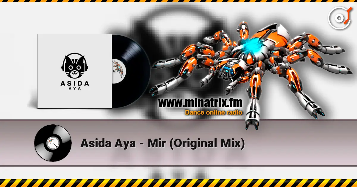 Asida Aya - Mir (Original Mix) escuchar online en alta calidad | Minatrix.FM