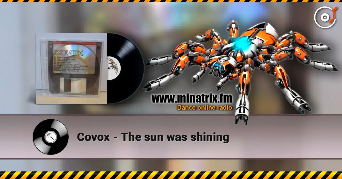 Covox - The sun was shining escuchar online en alta calidad | Minatrix.FM