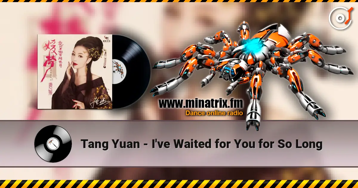 Tang Yuan - I've Waited for You for So Long escuchar online en alta calidad | Minatrix.FM