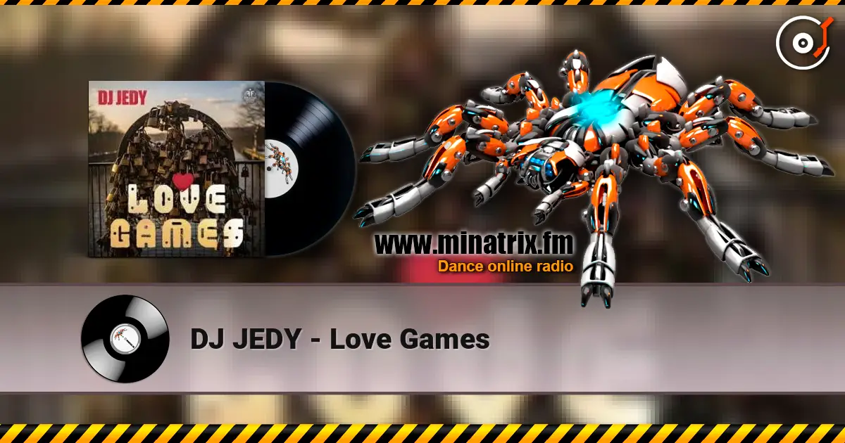 DJ JEDY - Love Games escuchar online en alta calidad | Minatrix.FM