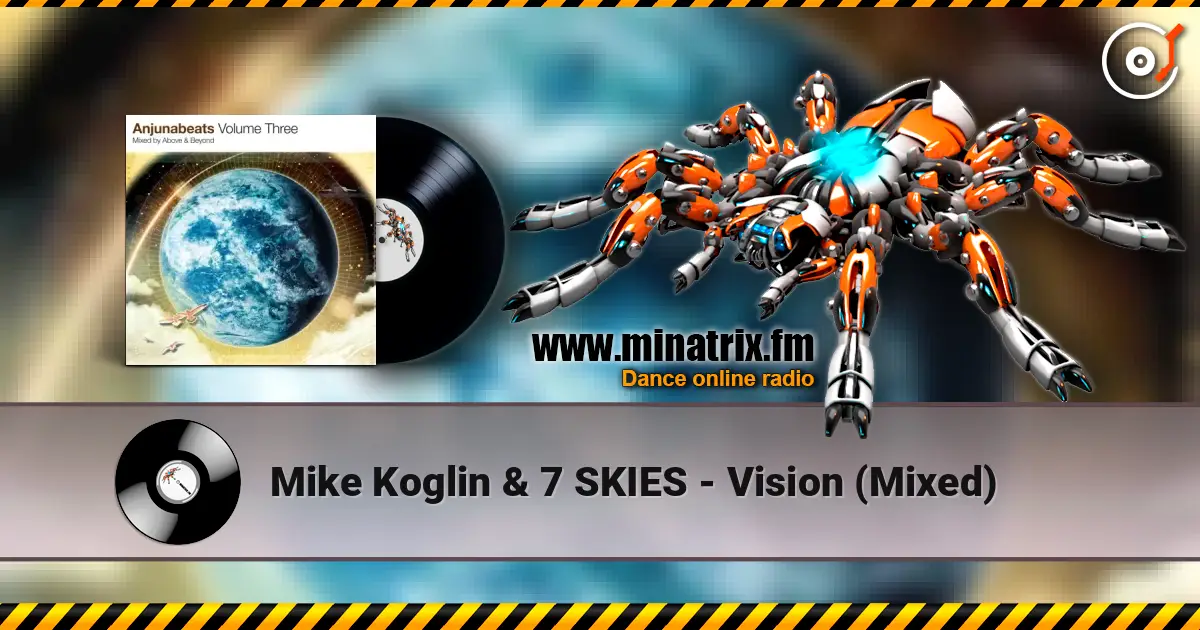 Mike Koglin & 7 SKIES - Vision (Mixed) escuchar online en alta calidad | Minatrix.FM