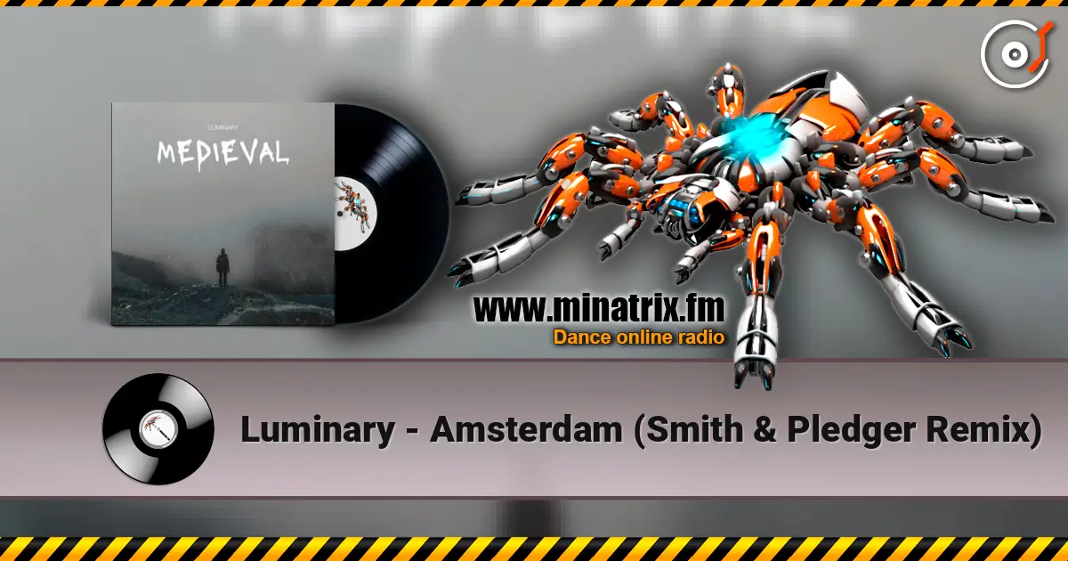 Luminary - Amsterdam (Smith & Pledger Remix) escuchar online en alta calidad | Minatrix.FM